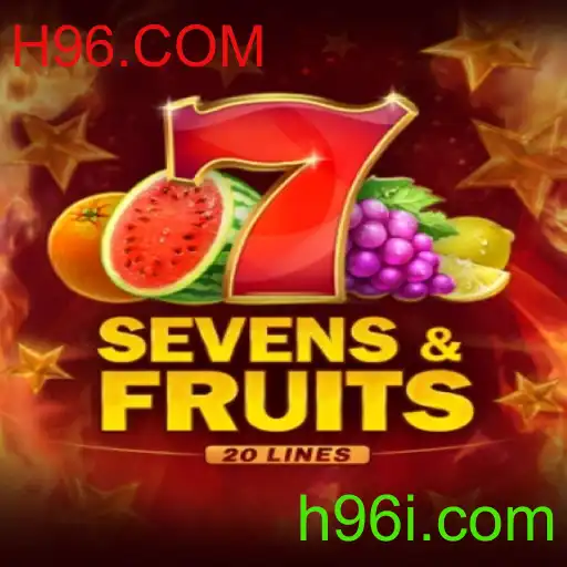 Descubra o Fascinante Mundo de SevensFruits20 com H96.COM